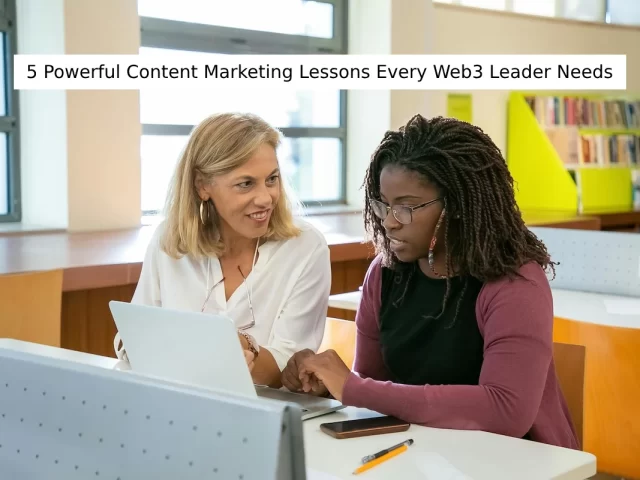 5 Surprising Ways Collaboration Accelerates Web3 Growth With Better Content