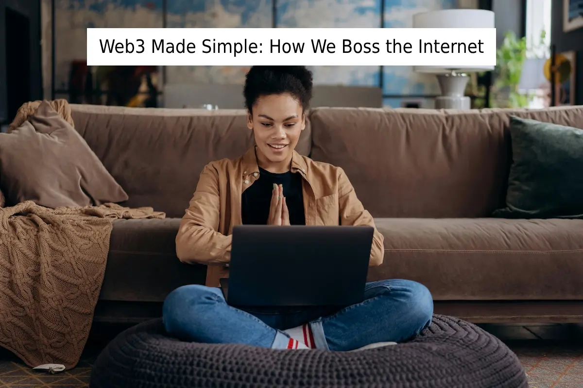 How to make Web3 simple: Easy ways to take control online