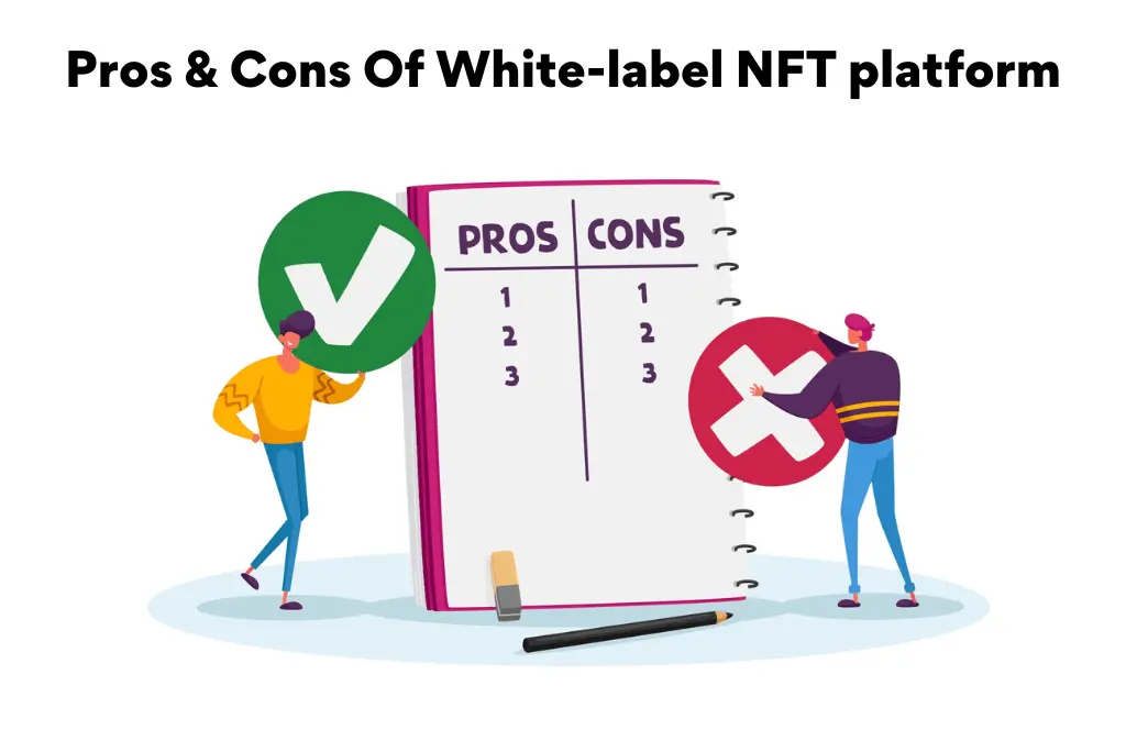 Pros & Cons of White-label NFT platform