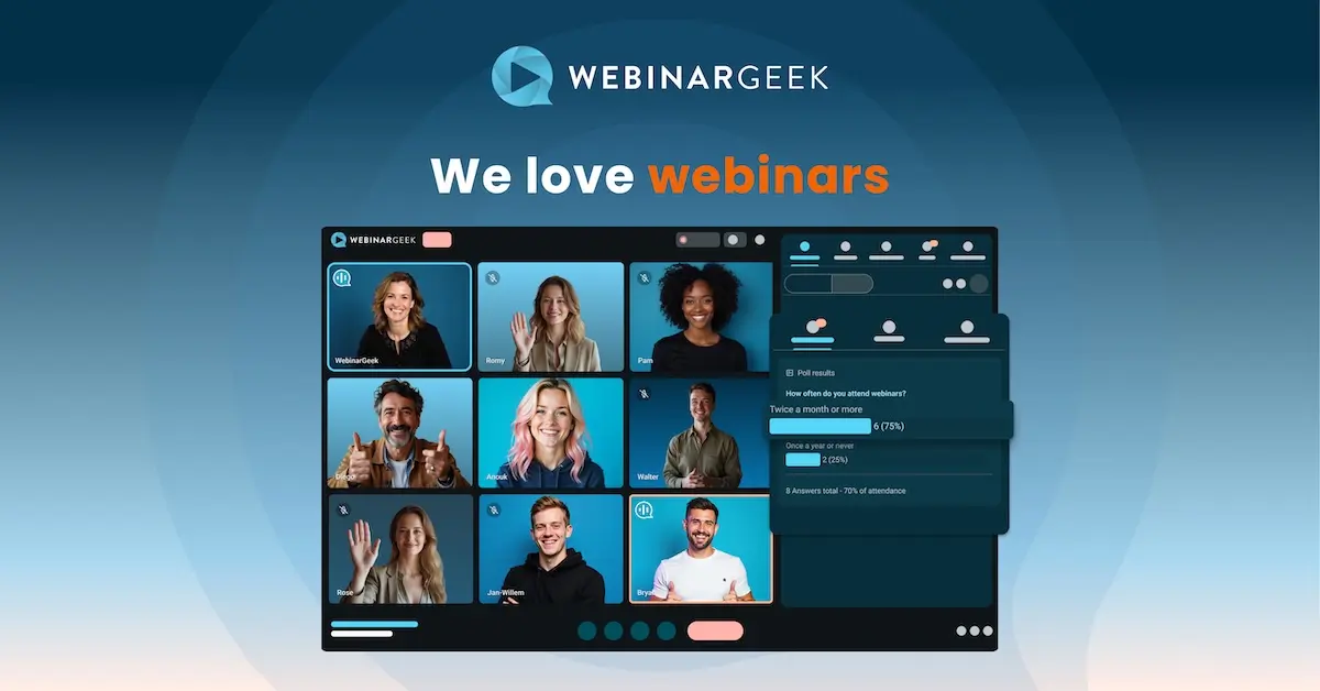 WebinarGeek customers' mantra 'We love webinars'