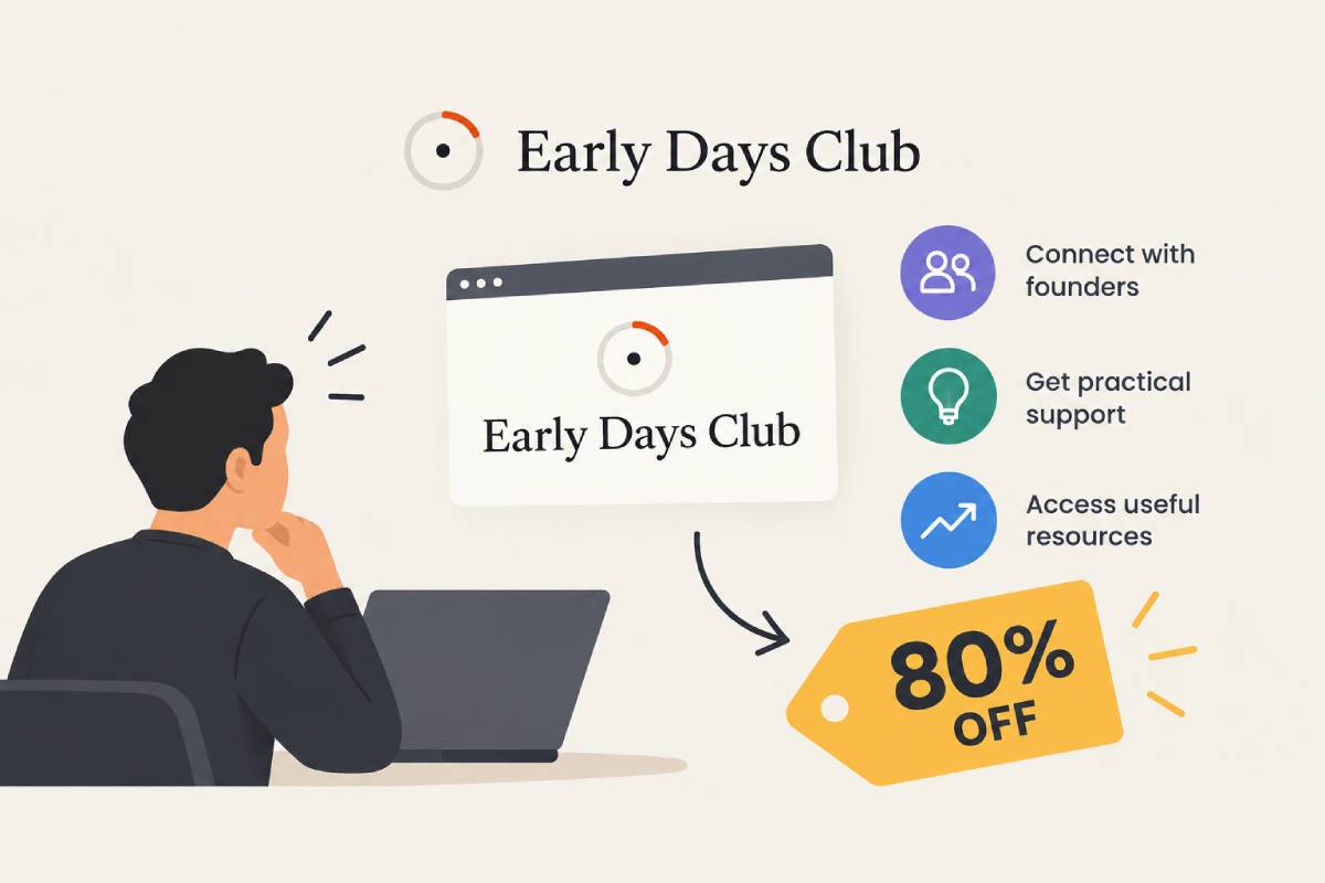 Why Early Days Club Is a Smart Move for Early-Stage Founders (and How to Get 80% Off)